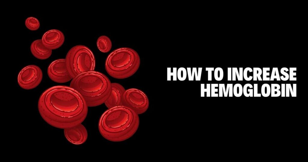 How to Increase Hemoglobin
